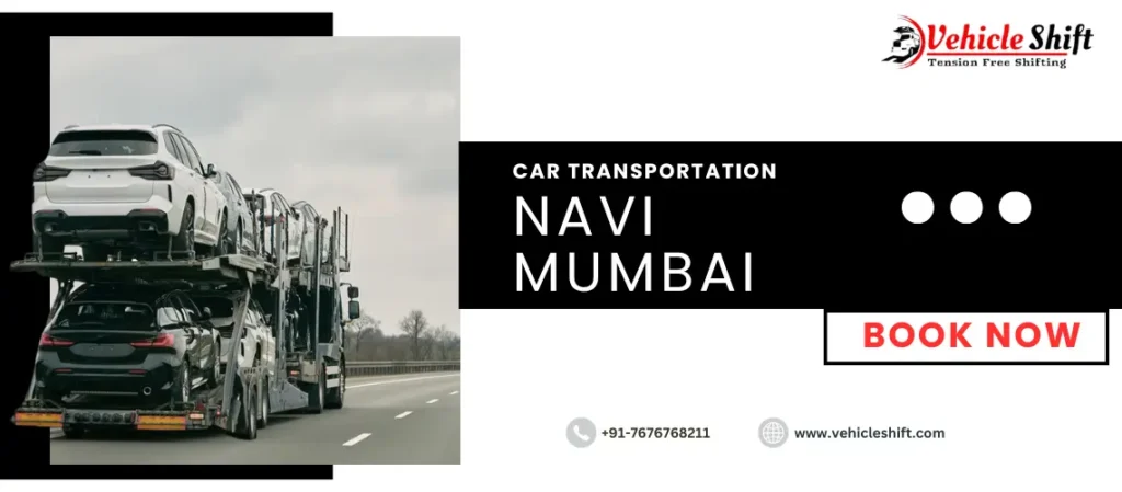 car transportation in Navi Mumbai